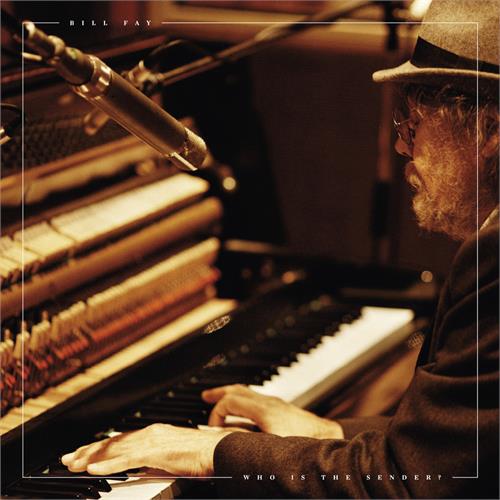 Bill Fay Who is the Sender? (2LP)
